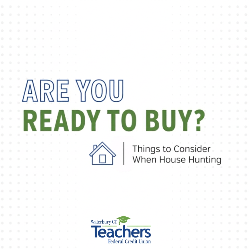 Are you ready to buy? Things to consider when house hunting.